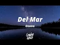 Download Lagu Ozuna - Del Mar [Letra]