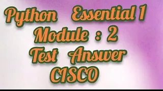 Python Essential 1 Module 2 Full Test Answer