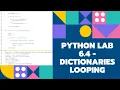 Python Lesson 6 4 Lab - Dictionaries Looping