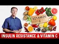 Connection Between Insulin Resistance and Vitamin C Deficiency - Dr Berg