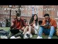 A Prayer for College Students