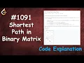 Shortest Path in Binary Matrix Live Coding with Explanation Leetcode - 1091