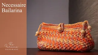 Necessaire Bailarina - Linda Necessaire de Crochê - Aula Fácil e Rápida
