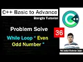 C Basic to Advance Bangla Lecture 36 Problem Solving Even Odd with While Loop