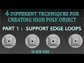 creating high poly object part 1 SUPPORT EDGE LOOPS in 3ds max