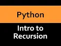 An Intro into Recursion in Python