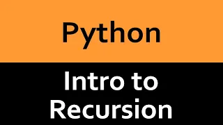 An Intro into Recursion in Python