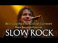 Download Lagu Best Slow Rock Songs Ever | Ultimate Rock Ballads Playlist