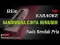 Download Lagu IKLIM - SANDIWARA CINTA SEMUSIM ( NADA RENDAH PRIA ) || KARAOKE