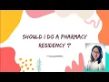 Should I Do a Pharmacy Residency