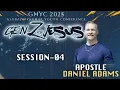 Apostel Daniel Adams - GMYC 2025 Session 4