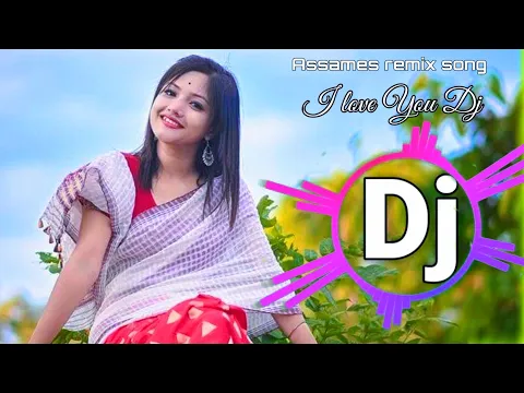 Download MP3 I Love You Dj Song||Dusoku Kajalere Bhora Remix Song New Assames Dj