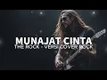 MUNAJAT CINTA - THE ROCK [ MUSIK VERSI COVER ROCK TERBAIK ] BY QUALITY SHOW