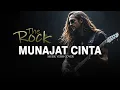 Lagu MUNAJAT CINTA - THE ROCK [ MUSIK VERSI COVER ROCK TERBAIK ] BY QUALITY SHOW