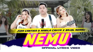 NEMU - Fira Cantika & Nabila X Bajol Ndanu (Official Lyric Video)