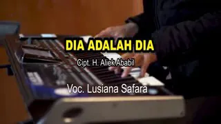 dia adalah dia lusiana safara
