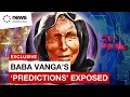 Truth about Baba Vanga s predictions