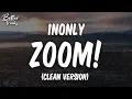 Download Lagu 1nonly - ZOOM! (Clean) 🔥 (Zoom Clean)