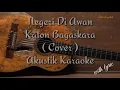 Download Lagu Negeri Di awan - Katon Bagaskara (cover) Akustik Karaoke