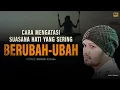 Cara Mengatasi Mood Swing \u0026 Overthinking Menurut Islam | Ustadz Hanan Attaki #ustadzhannanattaki