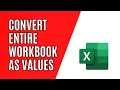 How to Convert All Worksheets as Values Only in Excel