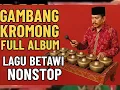 GAMBANG KROMONG FULL ABUM LAGU BETAWI NONSTOP - LAGU BETAWI HAJATAN