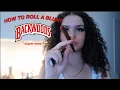 HOW TO ROLL A BACKWOOD FOR BEGINNERS