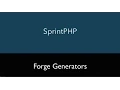 SprintPHP - Using the Forge Generators