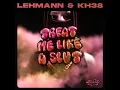 Download Lagu Kim Petras - Treat Me Like A Slut (Lehmann \u0026 KH38 Remix)