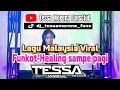 Lagu Lagu Viral Terbaru: Healing sampe pagi-[Dj Tessa Morena]