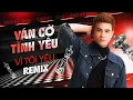 Download Lagu Liên khúc Remix 2024 - Cao Sỹ Hùng | Ván Cờ Tình Yêu Remix x Vì Tôi Yêu Remix