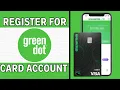 How to Register Green Dot Card Account Sign Up for Green Dot Card 2024