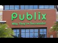 Publix - Why They re Successful