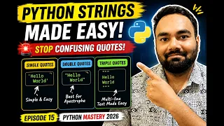 Python Strings Made EASY Stop Confusing Quotes Python Mastery 2026 Ep 15