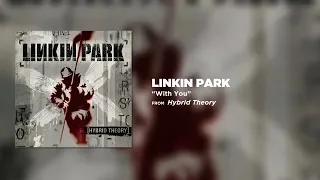 Download Linkin Park With you (Lyrics) MP3