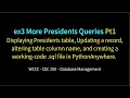 CSC200 More Presidents Queries pt1 ex3