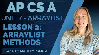 AP CSA - Unit 7 ArrayList