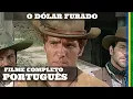 Download Lagu O Dólar Furado | Faroeste | Filme Completo em Português