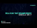 Sheila On 7 – Bila Kau Tak Disampingku (Karaoke Version)