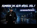 Mi Person favorita (Lyrics Video) Kumbias De Alto Nivel Vol.1