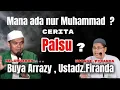 Download Lagu ▶️ Mana ada nur Muhammad itu cerita palsu.?! ust.firanda Buya Arrazy Hasyim