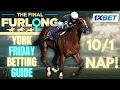 York Friday Betting Guide Nunthorpe Stakes Lonsdale Cup NAP NB s