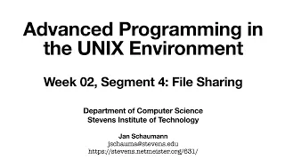Advanced Programming in the UNIX Environment Week 02 Segment 4 - File Sharing