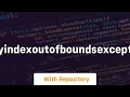 arrayindexoutofboundsexception