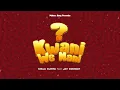 Download Lagu Meja Kunta - Kwani We Nani? (feat. Jay Combat)