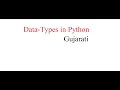 Python Day5 Datatypes In Gujarati