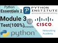 Module 3 test 100 Answer Essentials 2 CISCO Python PCAP - Programming