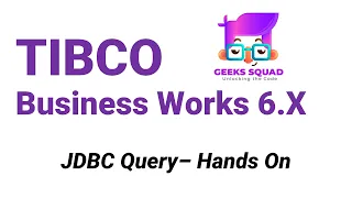 TIBCO BW6 Tutorial Hands On Guide to JDBC Query Part 2