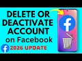 How to Deactivate or Delete Facebook Account - UPDATE 2026