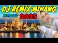 Download Lagu DJ MINANG NONSTOP TERBARU 2025 - LAGU MINANG NONSTOP 2025 - PERJALANAN PERANTAU MINANG